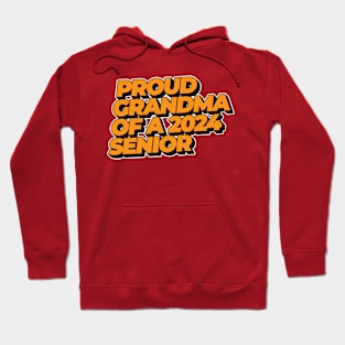 Proud Grandma of a 2024 Senior Hoodie